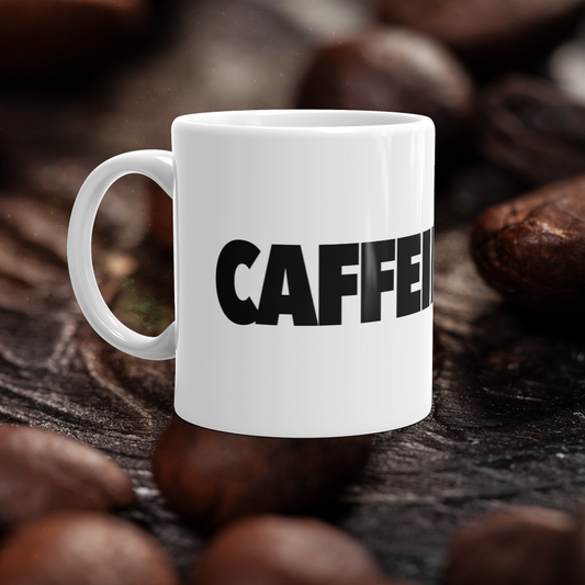 CAFFEINATED