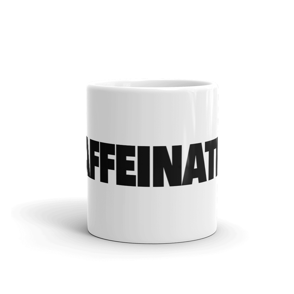 CAFFEINATED