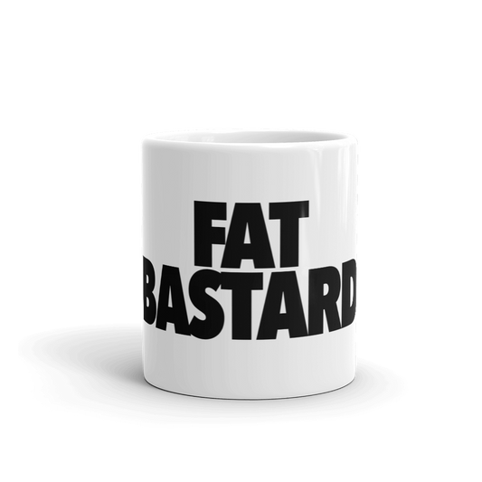 FAT BASTARD