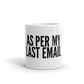 AS PER MY LAST EMAIL