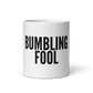 BUMBLING FOOL