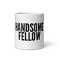 HANDSOME FELLOW