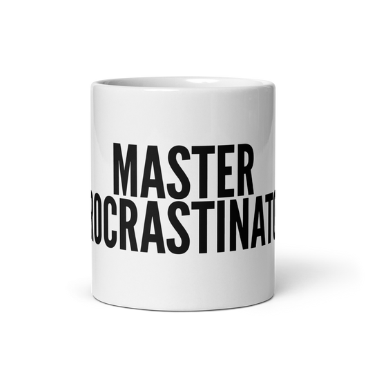 MASTER PROCRASTINATOR