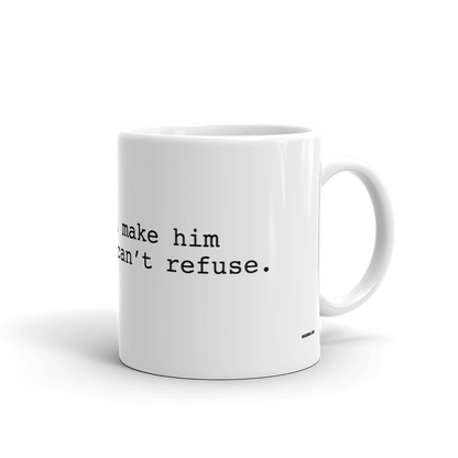 I'M GONNA MAKE HIM AN OFFER